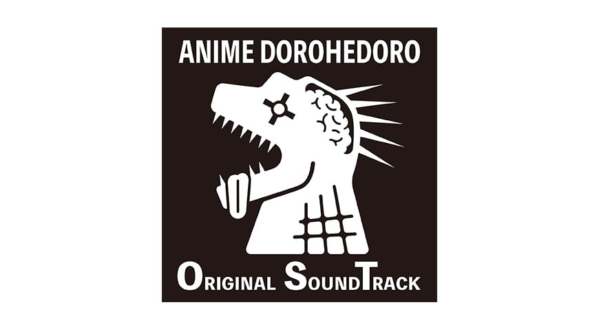 Music｜アニメ『ドロヘドロ』